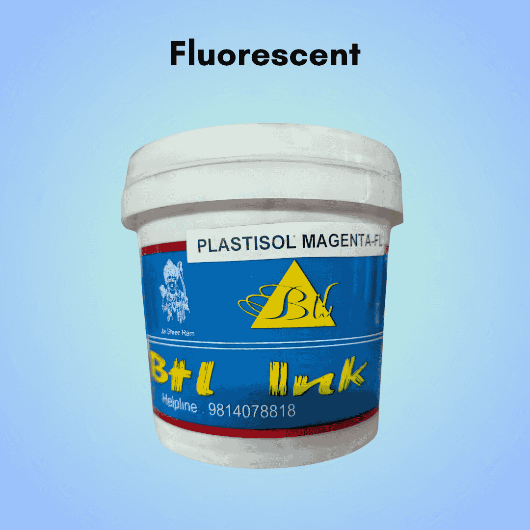 Plastisol Flourescents